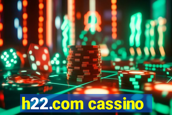 h22.com cassino