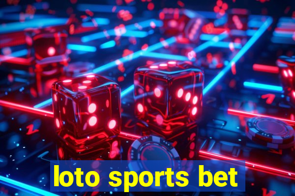 loto sports bet