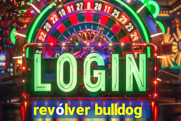 revólver bulldog