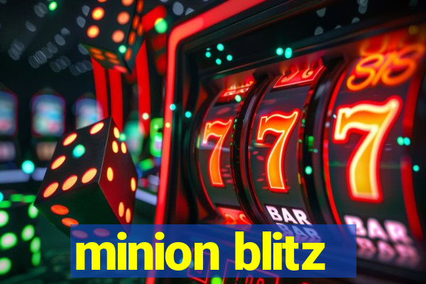 minion blitz