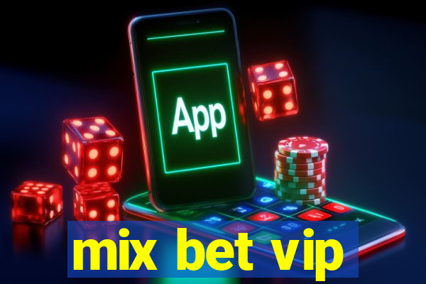 mix bet vip