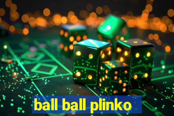 ball ball plinko