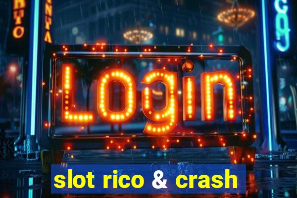 slot rico & crash