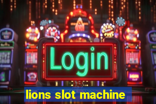 lions slot machine