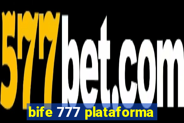 bife 777 plataforma