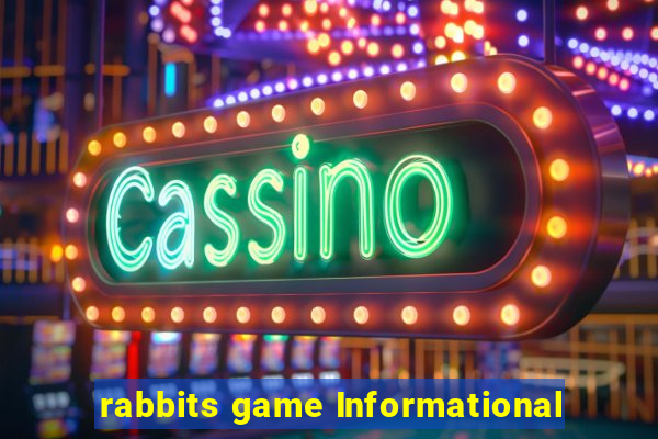 rabbits game Informational