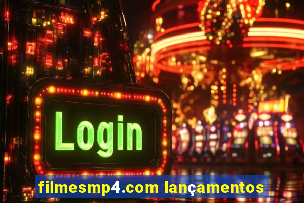 filmesmp4.com lançamentos