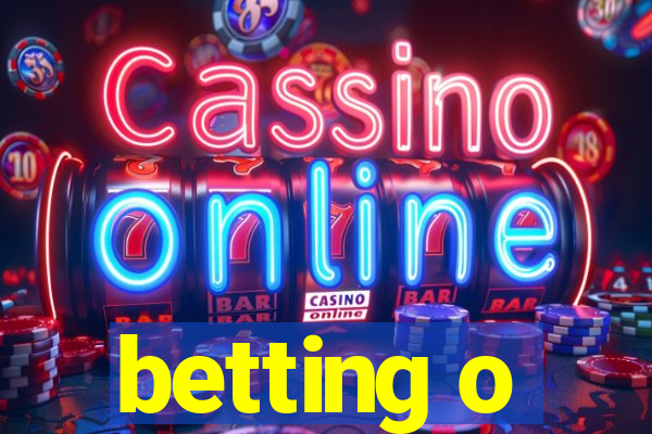 betting o