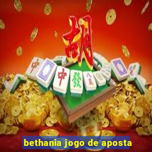 bethania jogo de aposta