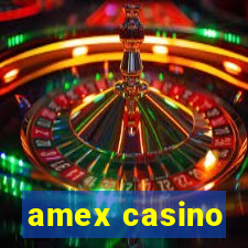 amex casino