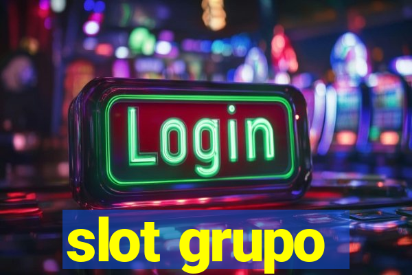 slot grupo