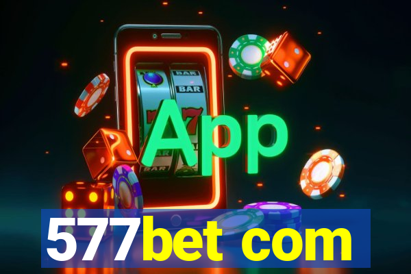 577bet com