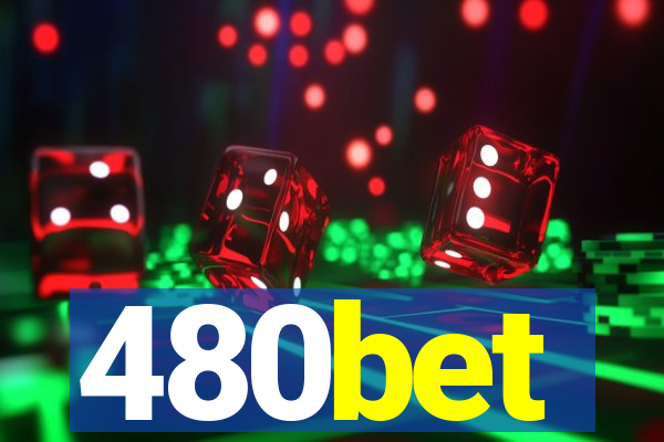 480bet