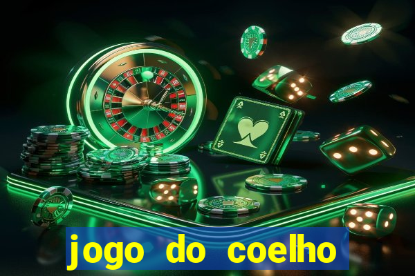 jogo do coelho ganhar dinheiro