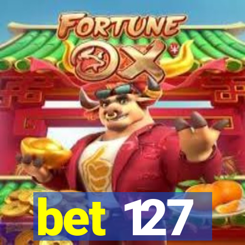 bet 127