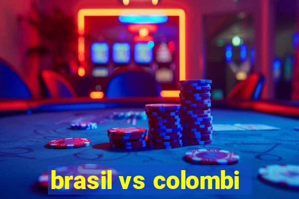 brasil vs colombi