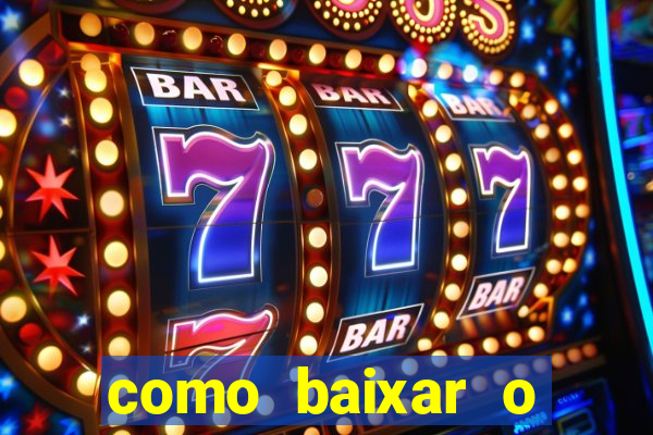 como baixar o esporte bet