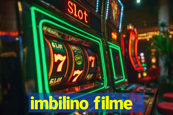 imbilino filme