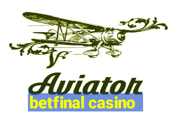 betfinal casino