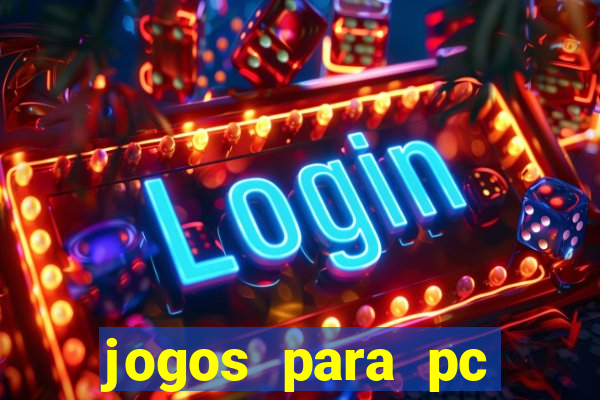 jogos para pc download gratis completo offline