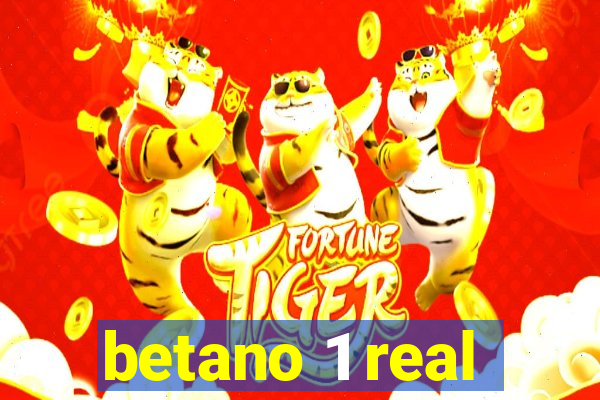 betano 1 real