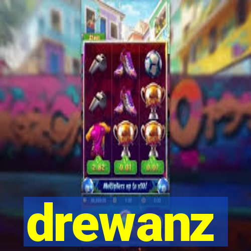 drewanz