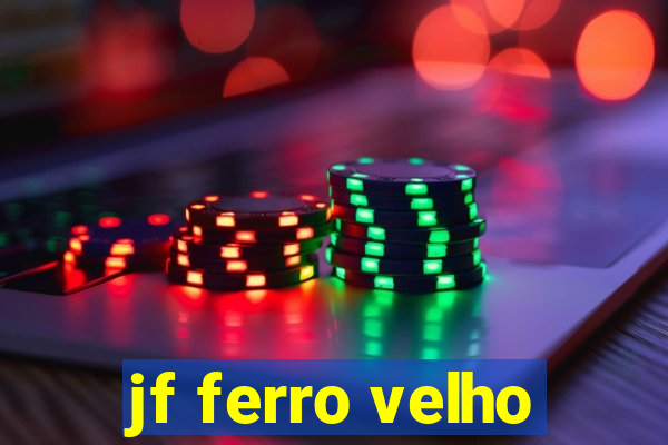 jf ferro velho