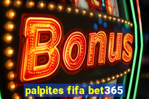 palpites fifa bet365