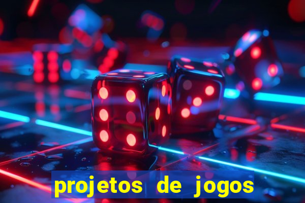 projetos de jogos internos escolares