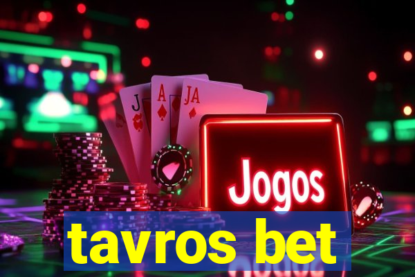 tavros bet