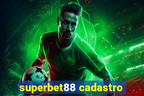 superbet88 cadastro