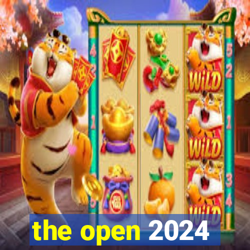 the open 2024