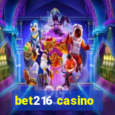 bet216 casino