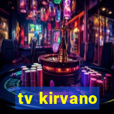 tv kirvano