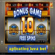 aplicativo luva bet