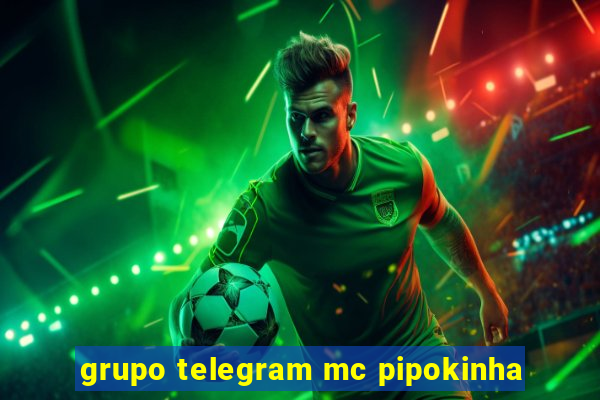 grupo telegram mc pipokinha