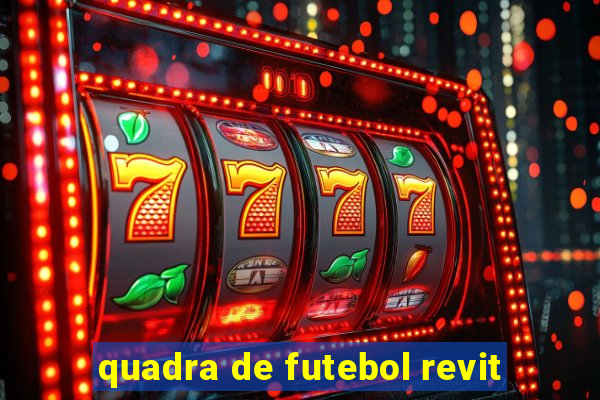 quadra de futebol revit