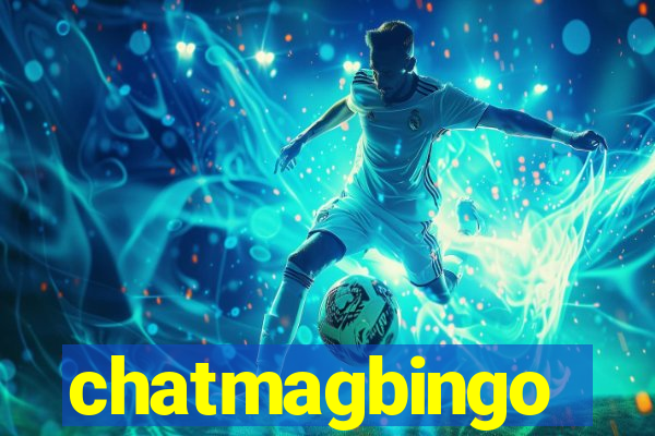 chatmagbingo