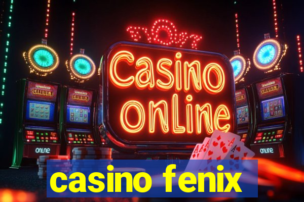 casino fenix