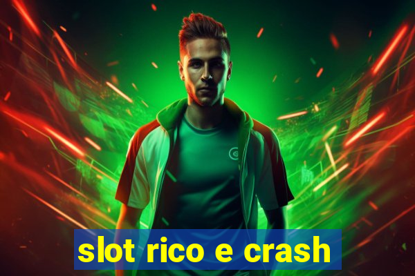 slot rico e crash