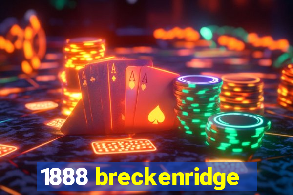 1888 breckenridge