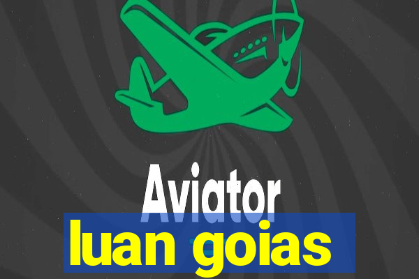 luan goias