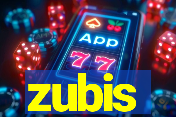 zubis