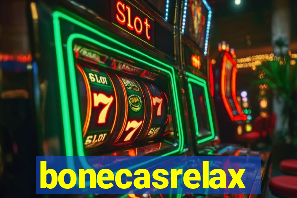 bonecasrelax