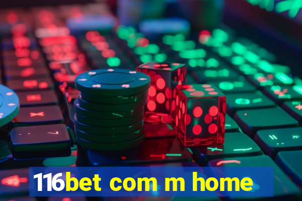 116bet com m home