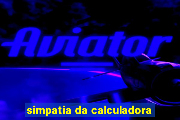 simpatia da calculadora