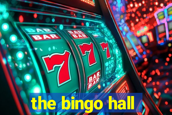 the bingo hall