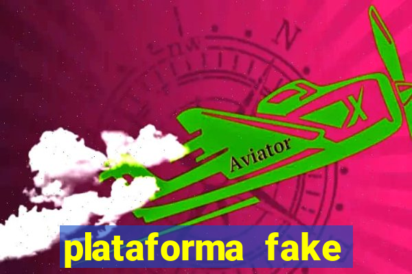 plataforma fake para jogar