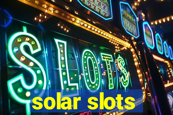 solar slots