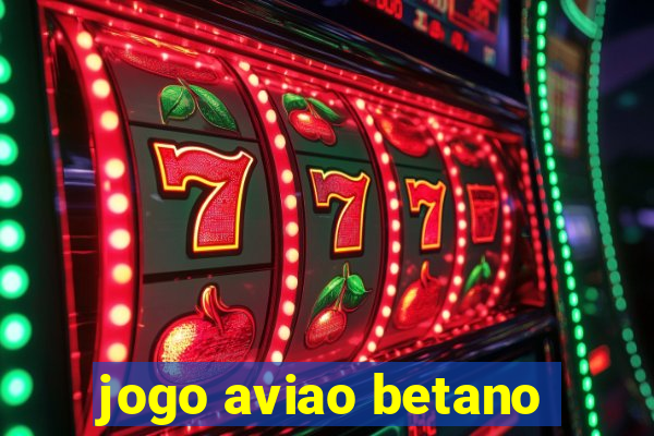 jogo aviao betano